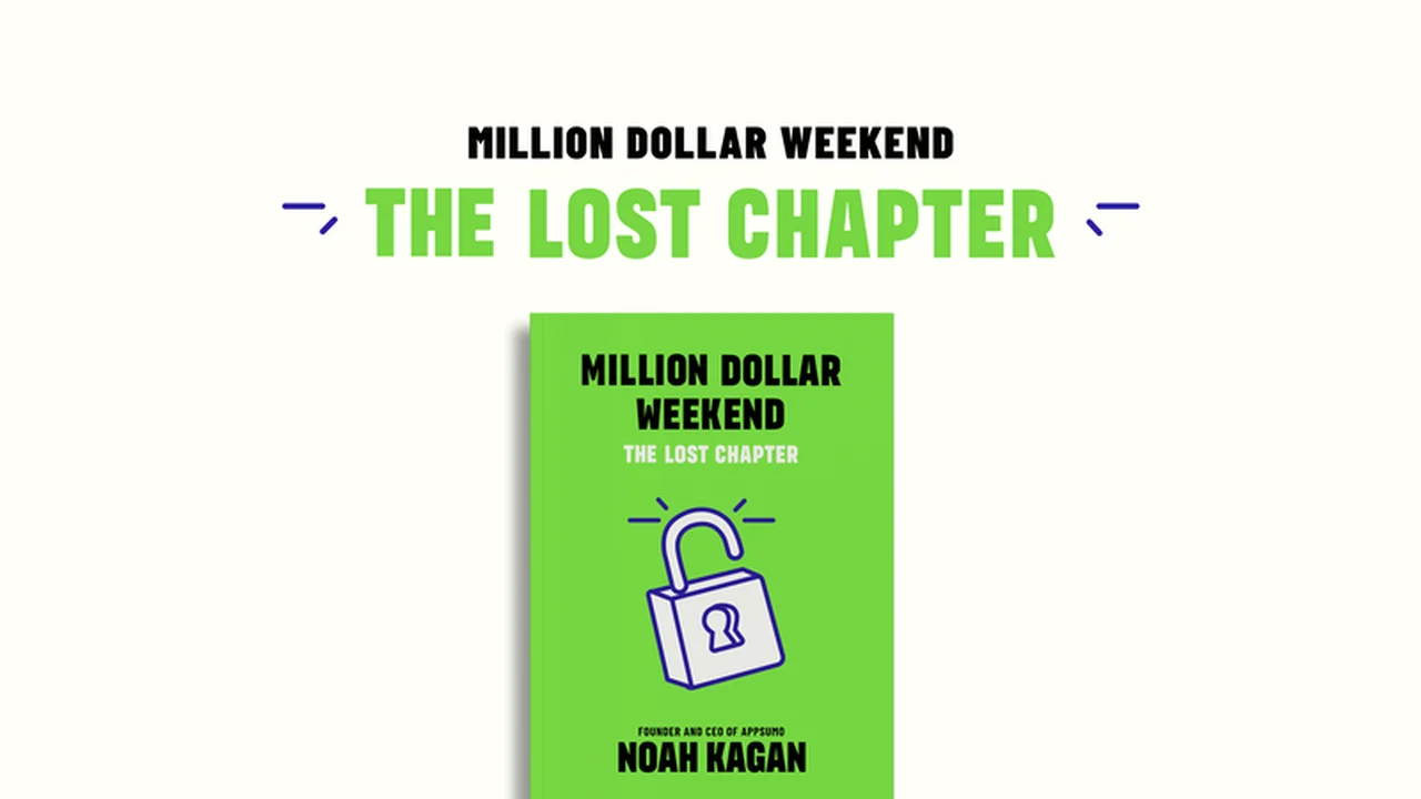 Million Dollar Weekend: The Lost Chapter – Unlock Noah Kagan’s Exclusive Growth Strategies