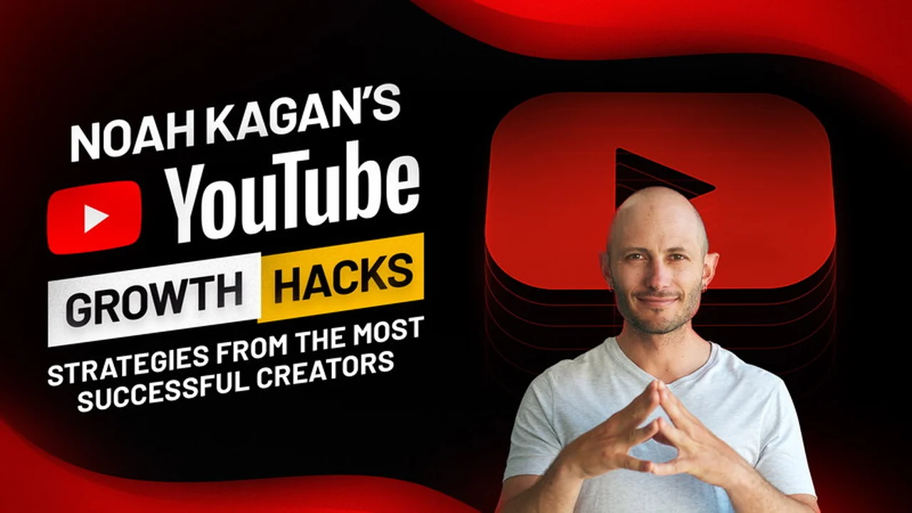 Noah Kagan's YouTube Growth Hacks: Strategies from Top Creators